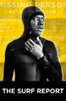 The Surf Report Movie Streaming Online