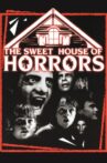 The Sweet House of Horrors Movie Streaming Online