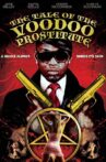 The Tale of the Voodoo Prostitute Movie Streaming Online