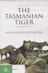 The Tasmanian Tiger: Natural History Meets Mystery Movie Streaming Online