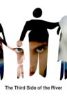 The Third Side of the River Movie Streaming Online