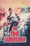 The Time Guardian Movie Streaming Online