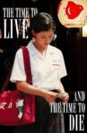 The Time to Live and the Time to Die Movie Streaming Online