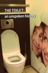 The Toilet: An Unspoken History Movie Streaming Online