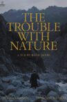 The Trouble With Nature Movie Streaming Online