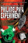The Truth About The Philadelphia Experiment: Invisibility, Time Travel and Mind Control Movie Streaming Online