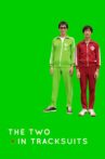 The Two in Tracksuits Movie Streaming Online