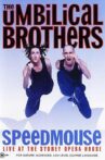 The Umbilical Brothers: Speedmouse Movie Streaming Online