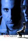 The Unsaid Movie Streaming Online
