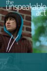 The Unspeakable Act Movie Streaming Online