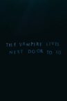 The Vampire Lives Next Door to Us Movie Streaming Online