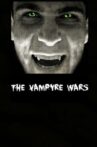 The Vampyre Wars Movie Streaming Online