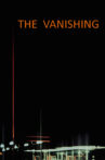 The Vanishing Movie Streaming Online