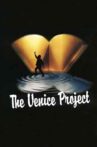 The Venice Project Movie Streaming Online