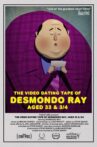 The Video Dating Tape of Desmondo Ray, Aged 33 & 3/4 Movie Streaming Online