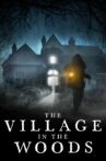 The Village in the Woods Movie Streaming Online