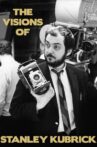 The Visions of Stanley Kubrick Movie Streaming Online