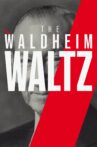The Waldheim Waltz Movie Streaming Online