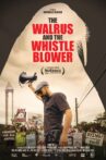 The Walrus and the Whistleblower Movie Streaming Online