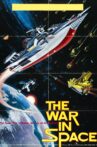 The War in Space Movie Streaming Online