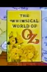 The Whimsical World of Oz Movie Streaming Online