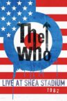 The Who: Live At Shea Stadium 1982 Movie Streaming Online