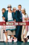 The Whole Ten Yards Movie Streaming Online