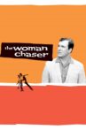 The Woman Chaser Movie Streaming Online