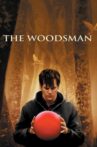 The Woodsman Movie Streaming Online