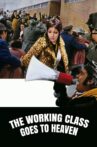 The Working Class Goes to Heaven Movie Streaming Online