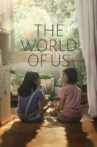 The World of Us Movie Streaming Online