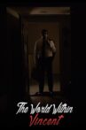 The World Within Vincent Movie Streaming Online