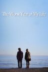 The Worst Year of My Life Movie Streaming Online