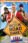 The Wrestling Road Diaries Too Movie Streaming Online