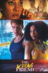 The Wrong Friend Movie Streaming Online