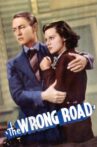 The Wrong Road Movie Streaming Online