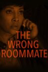 The Wrong Roommate Movie Streaming Online