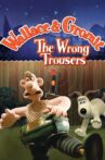 The Wrong Trousers Movie Streaming Online