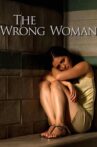 The Wrong Woman Movie Streaming Online