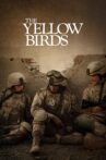 The Yellow Birds Movie Streaming Online