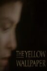 The Yellow Wallpaper Movie Streaming Online