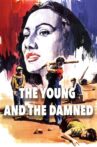 The Young and the Damned Movie Streaming Online