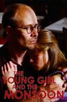 The Young Girl and the Monsoon Movie Streaming Online