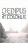Theban Plays: Oedipus at Colonus Movie Streaming Online