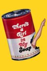 There's a Girl in My Soup Movie Streaming Online