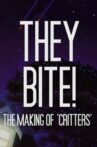They Bite!: The Making of Critters Movie Streaming Online