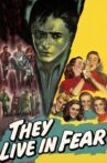 They Live in Fear Movie Streaming Online