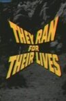 They Ran for Their Lives Movie Streaming Online