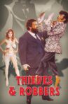 Thieves and Robbers Movie Streaming Online