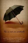 This is Not an Umbrella Movie Streaming Online